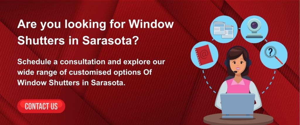 Are you looking for window shutters in sarasota