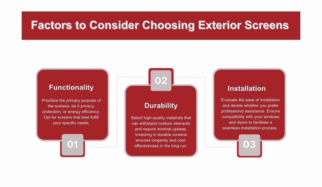 factors to consider choosing exterior screens
