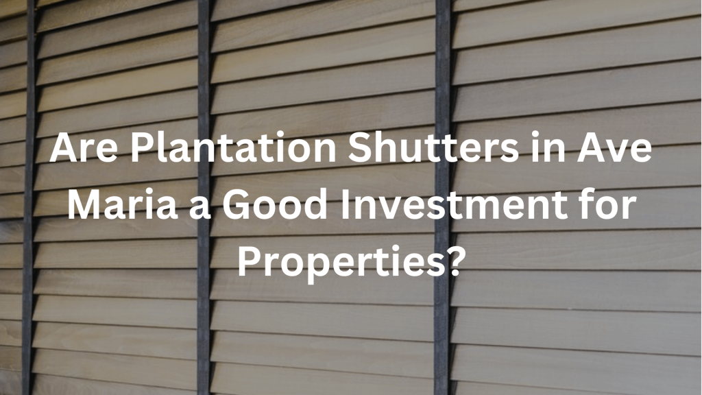 Plantation Shutters